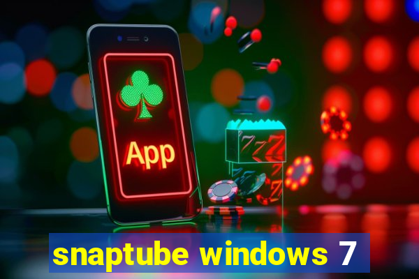 snaptube windows 7